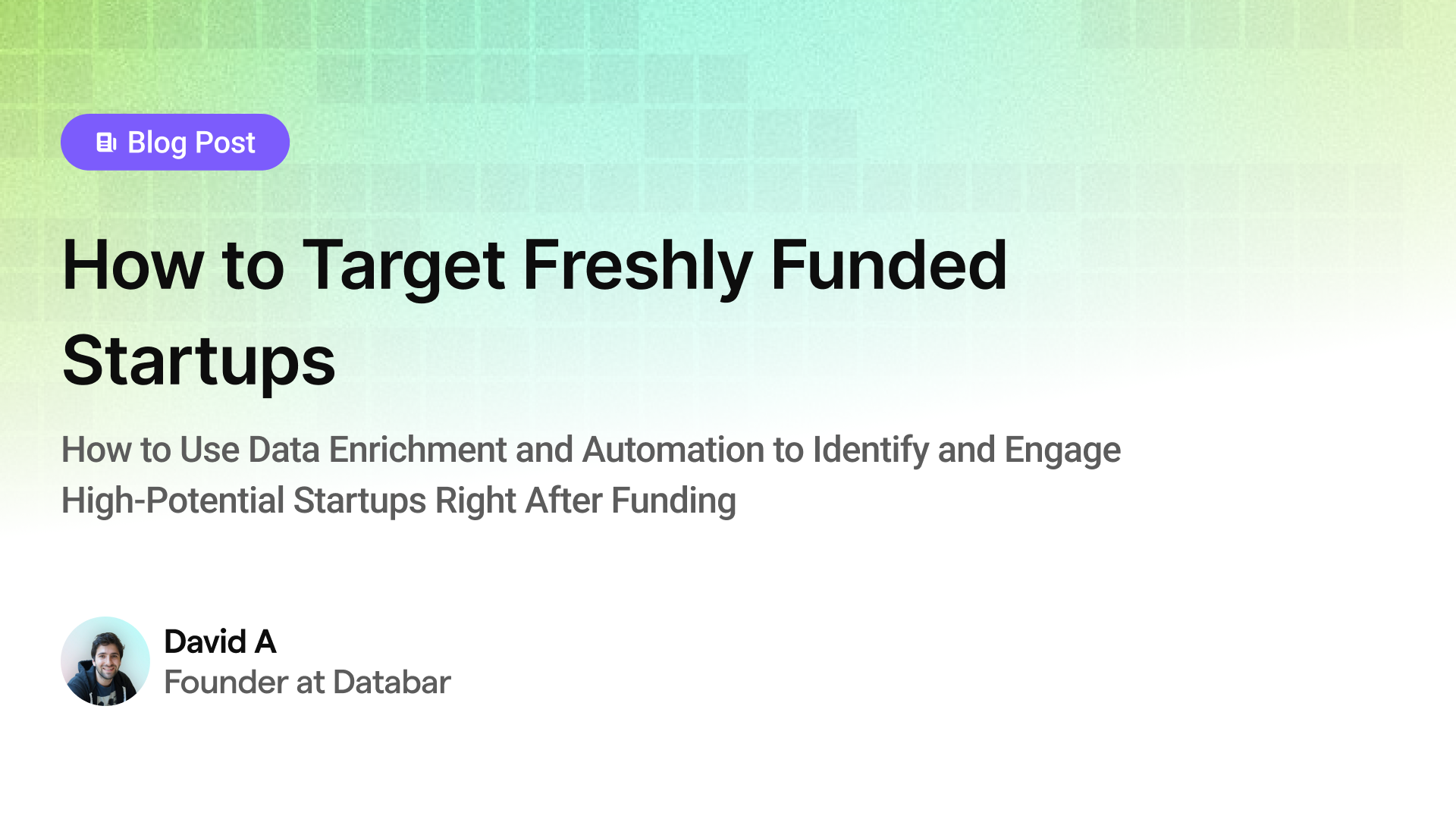 How to Target Freshly Funded Startups