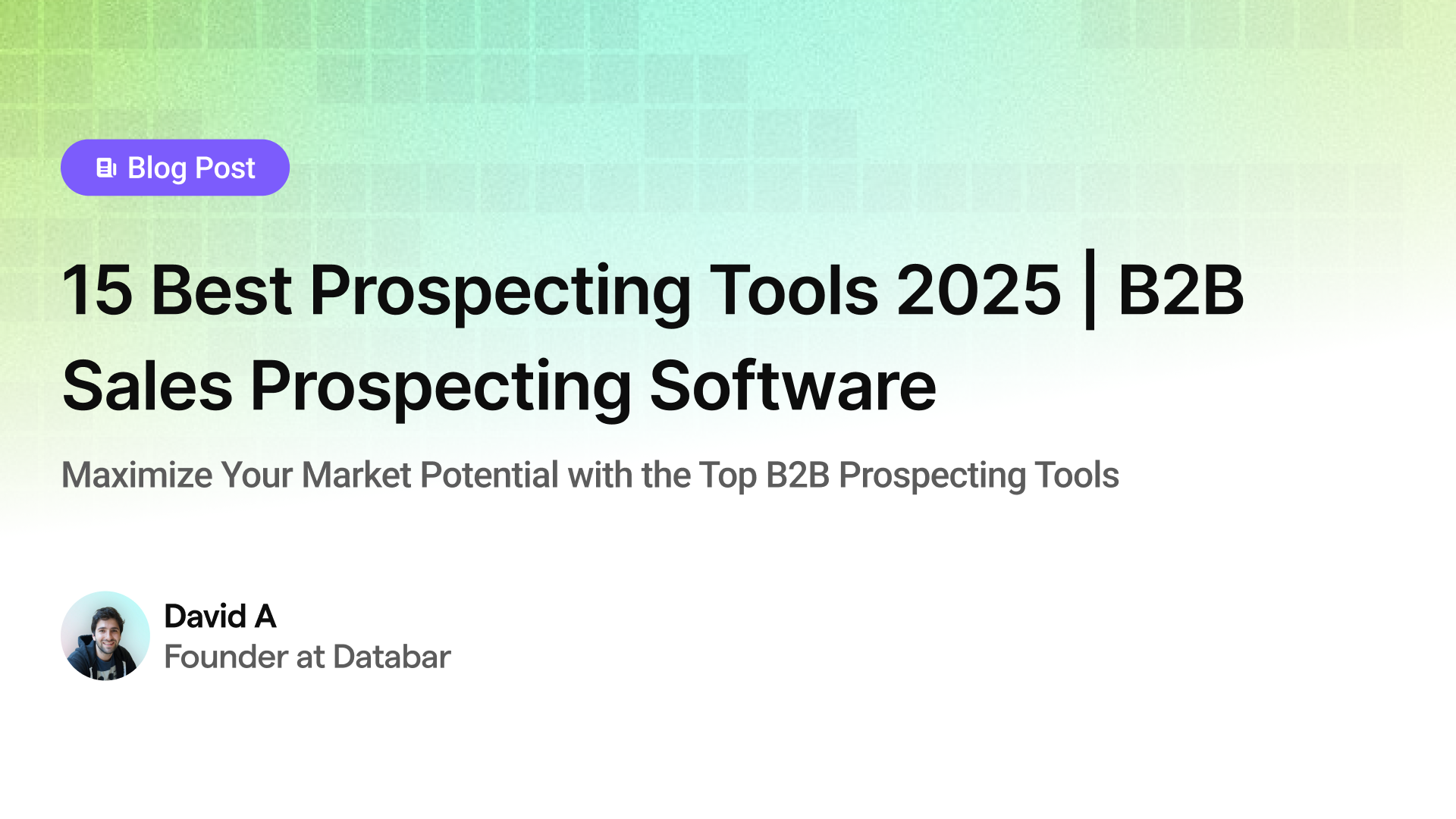 15 Best Prospecting Tools 2025 | B2B Sales Prospecting Software
