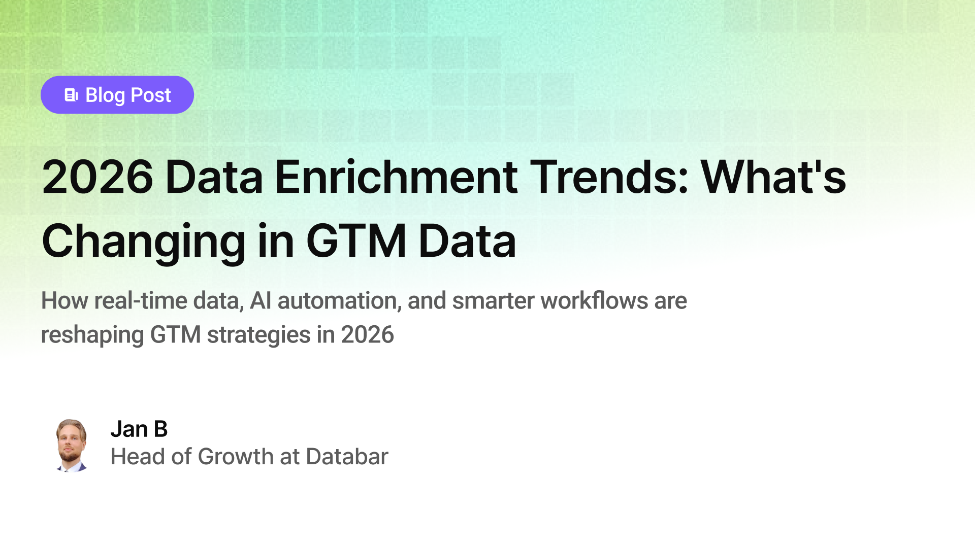 2026 Data Enrichment Trends: What's Changing in GTM Data