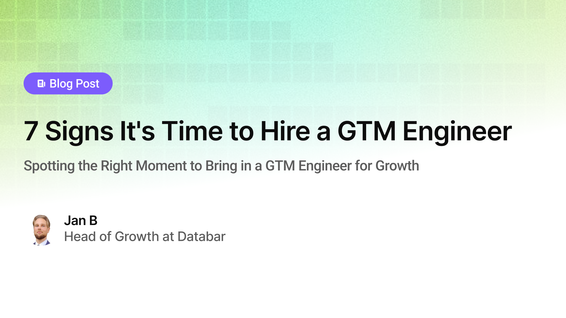 7 Signs It's Time to Hire a GTM Engineer