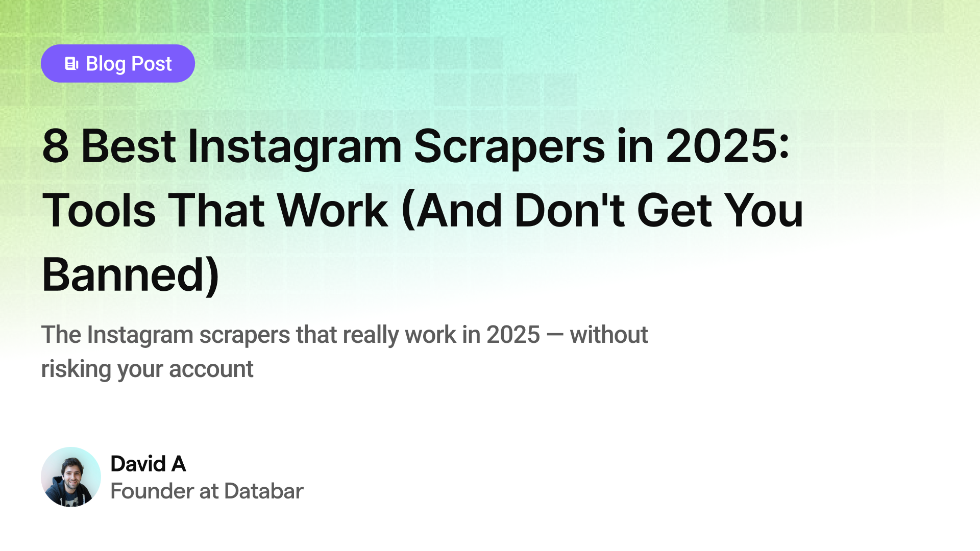 8 Best Instagram Scrapers in 2025: Tools That Actually Work (And Don't Get You Banned)