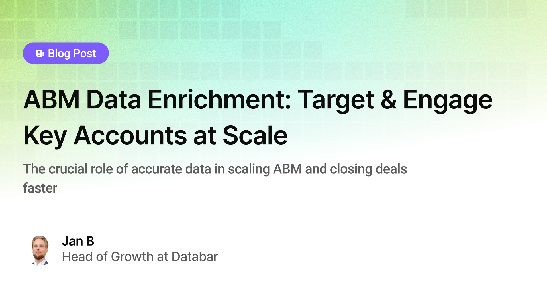 ABM Data Enrichment: Target & Engage Key Accounts at Scale