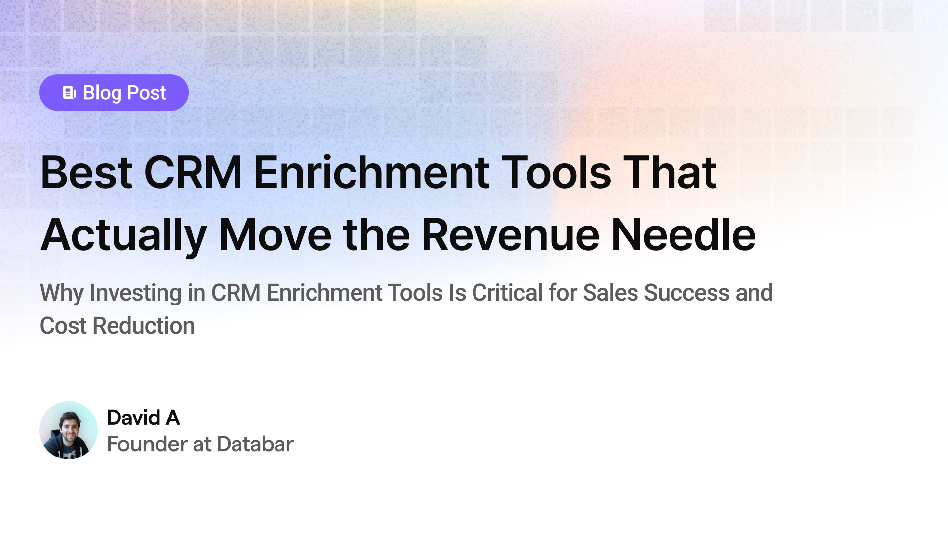 Best CRM Enrichment Tools That Move the Revenue Needle in 2025