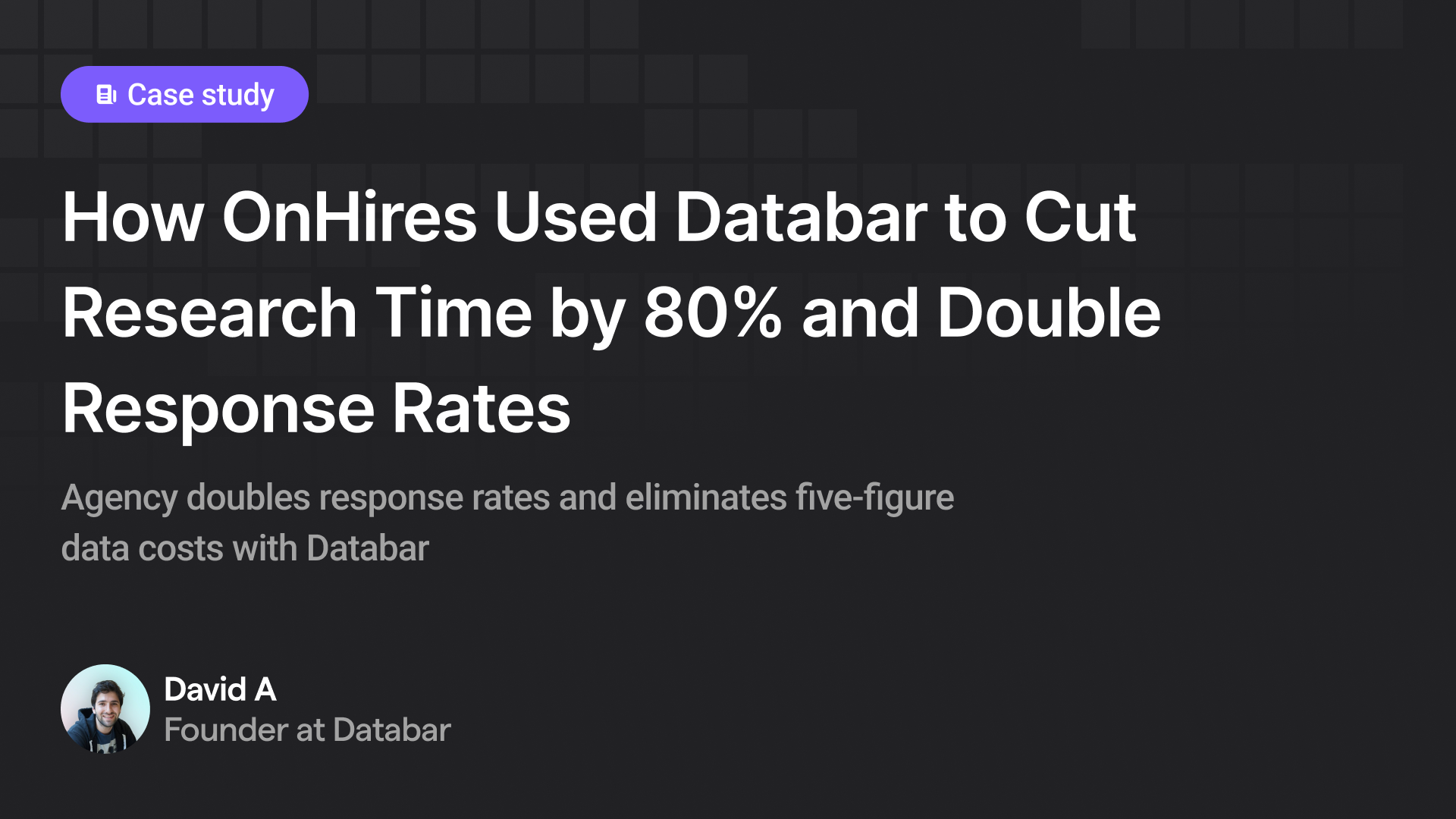 How OnHires Used Databar to Cut Research Time by 80% and Double Response Rates