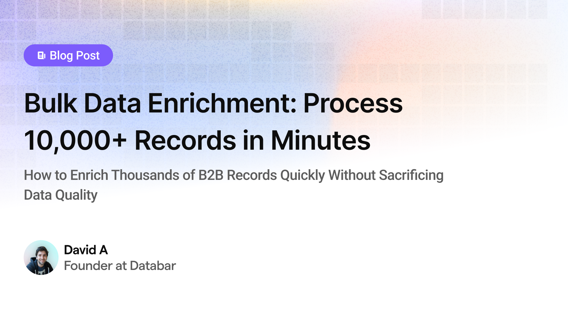 Bulk Data Enrichment: Process 10,000+ Records in Minutes