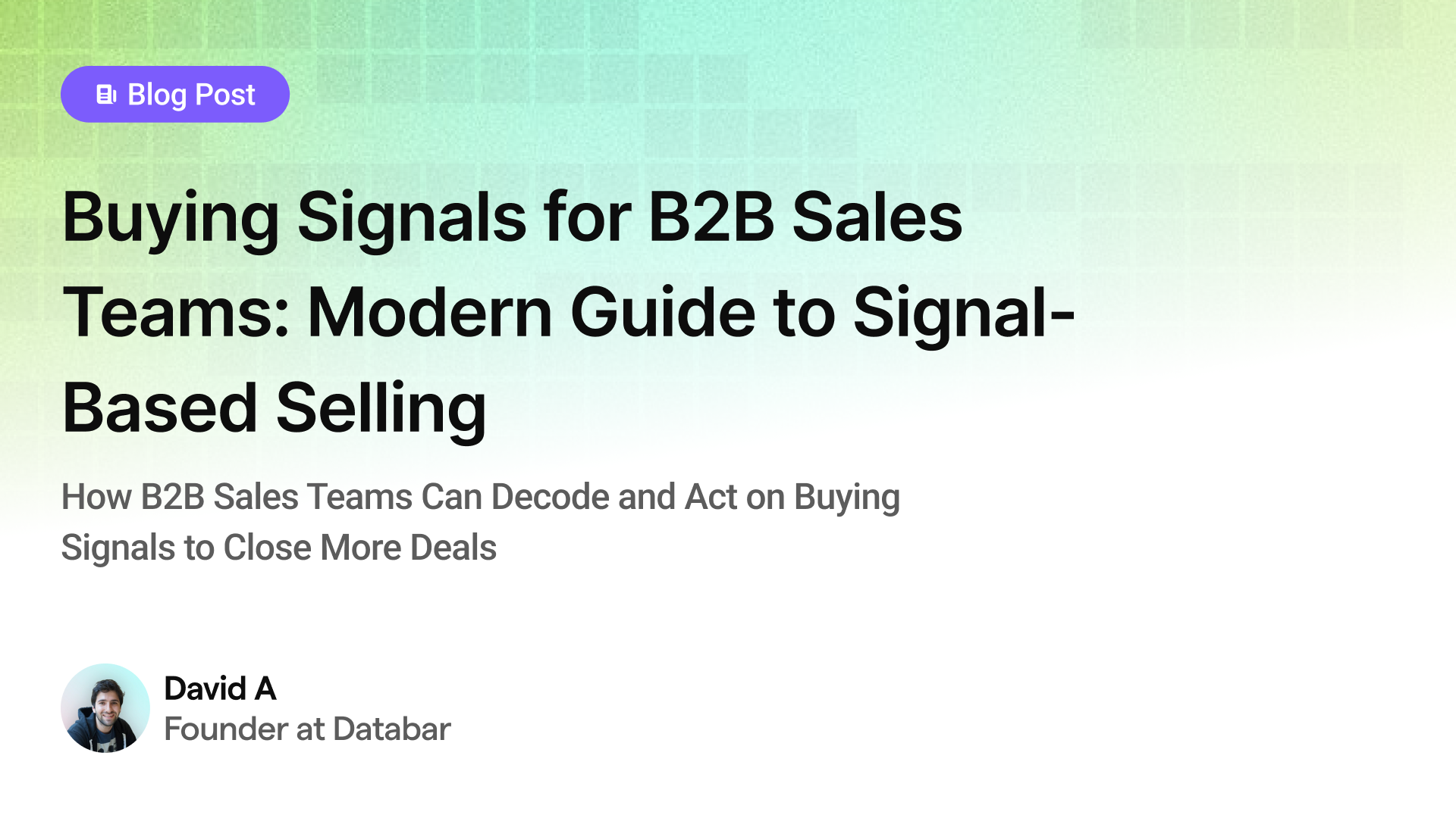 Buying Signals for B2B Sales Teams: Modern Guide to Signal-Based Selling