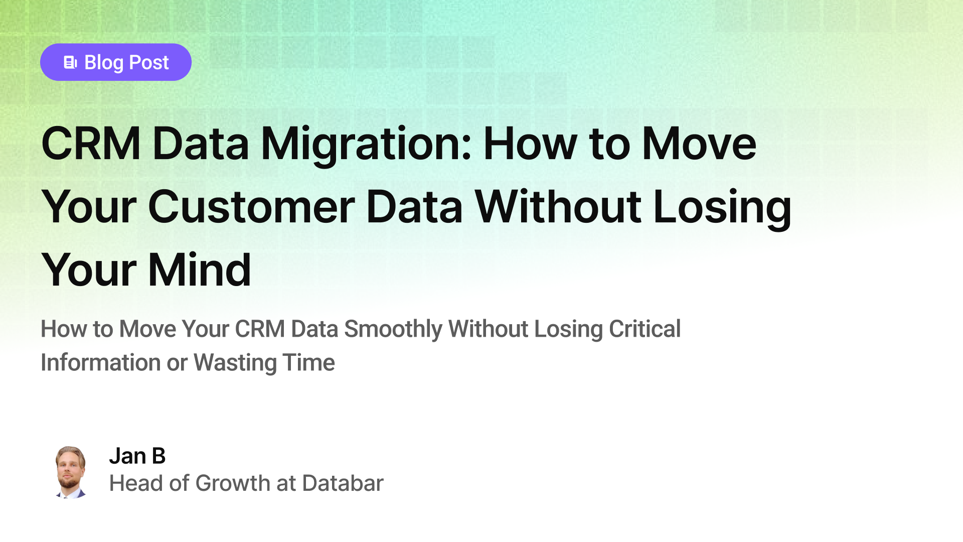 CRM Data Migration: How to Move Your Customer Data Without Losing Your Mind