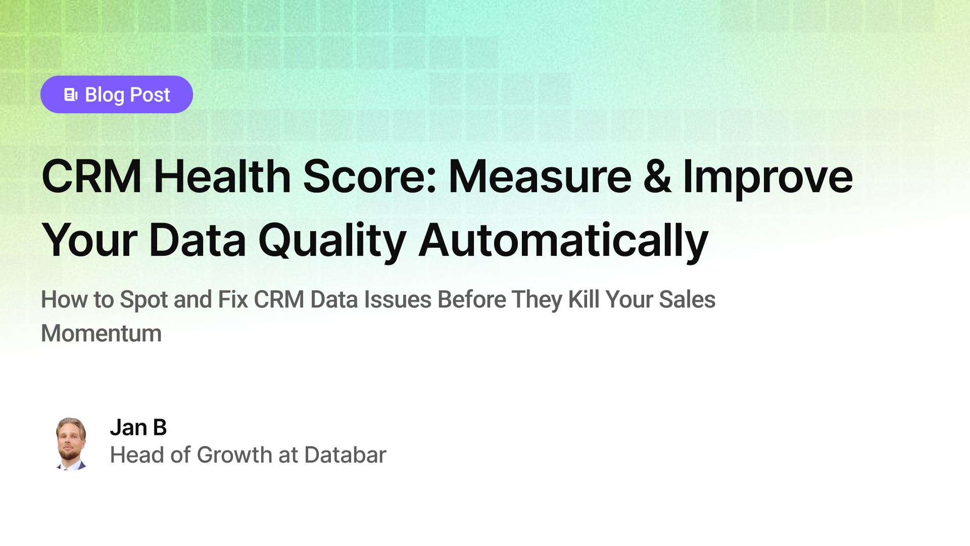 CRM Health Score: Measure & Improve Your Data Quality Automatically