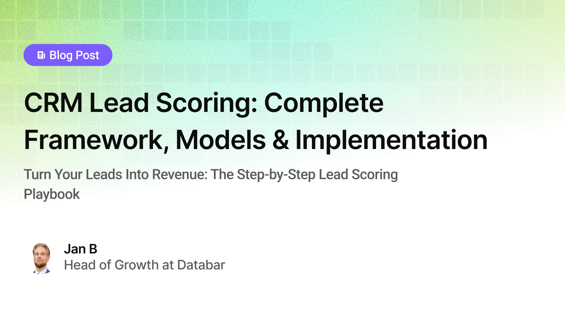 CRM Lead Scoring: Complete Framework, Models & Implementation
