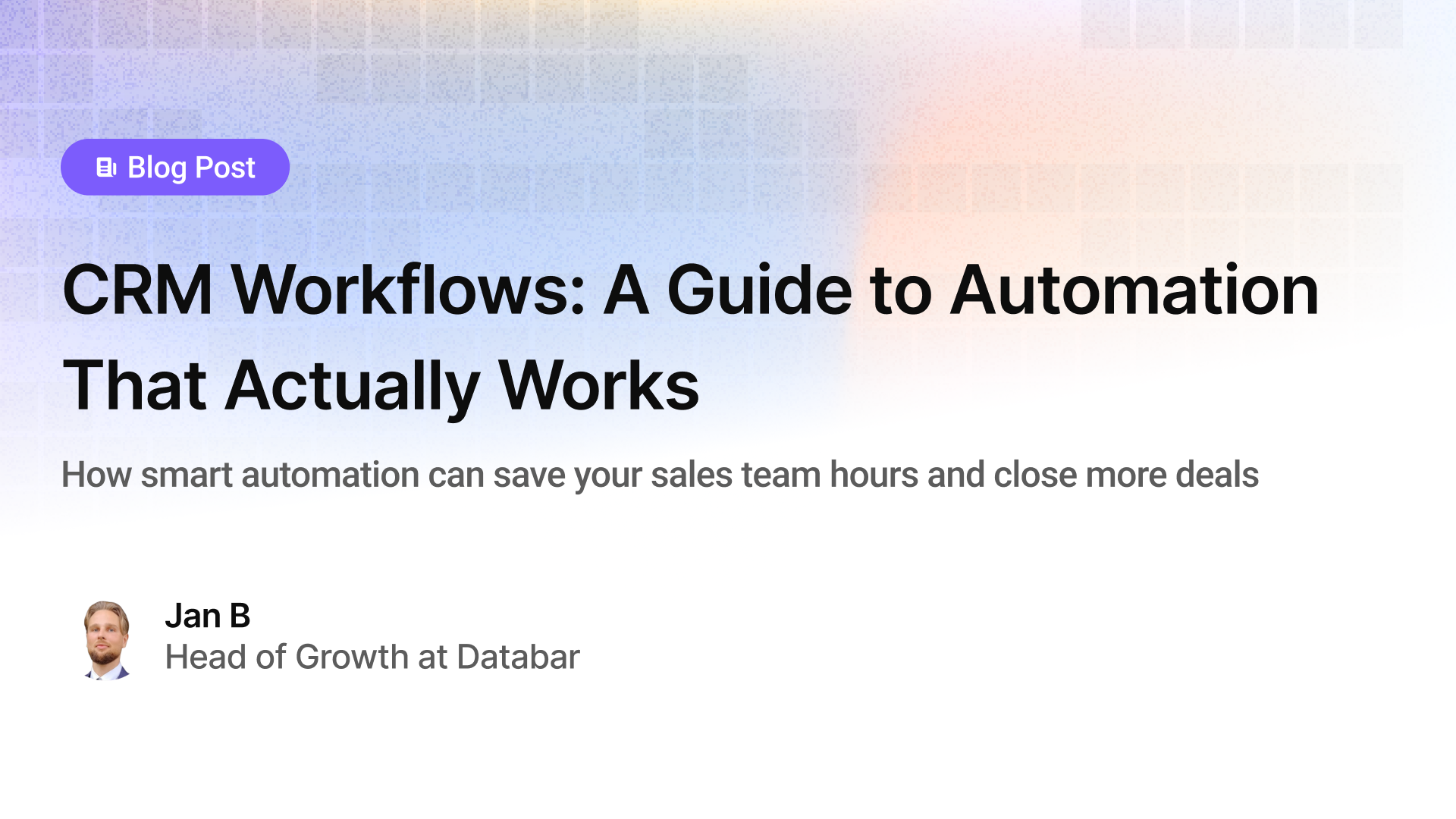 CRM Workflows: The Complete Guide to Automation That Actually Works