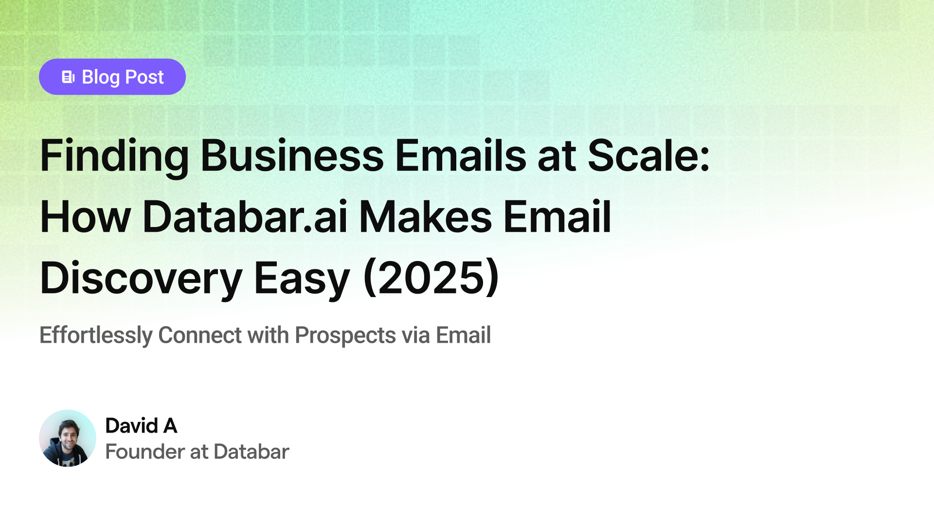 Finding Business Emails at Scale: How Databar.ai Transforms Email Discovery (2025)