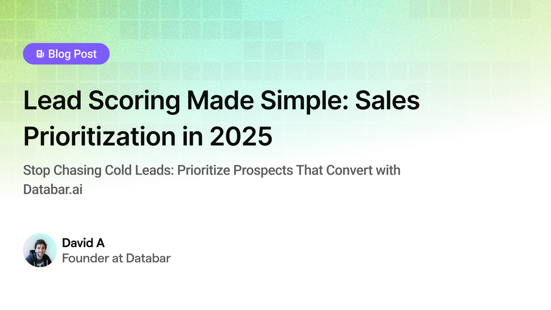 Lead Scoring Made Simple: Sales Prioritization in 2025