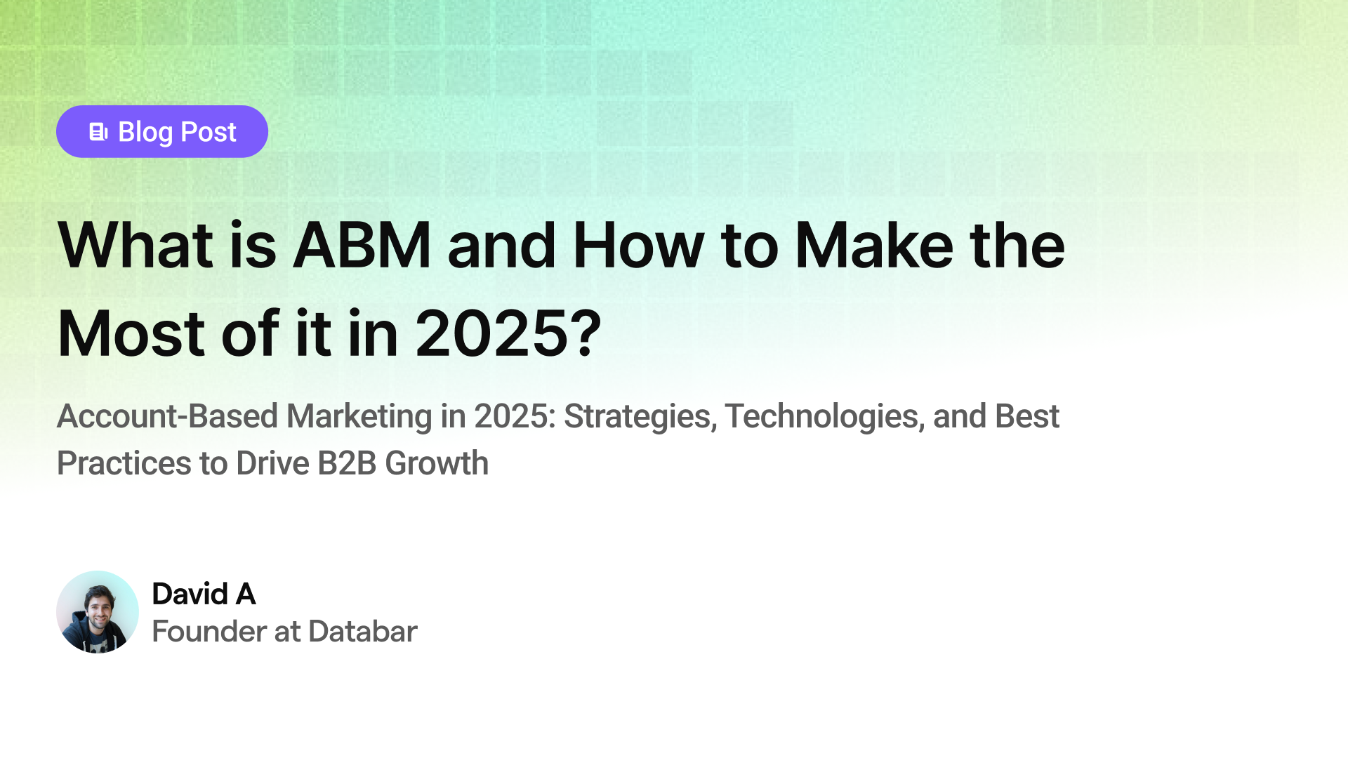 What is ABM and How to Make the Most of it in 2025?