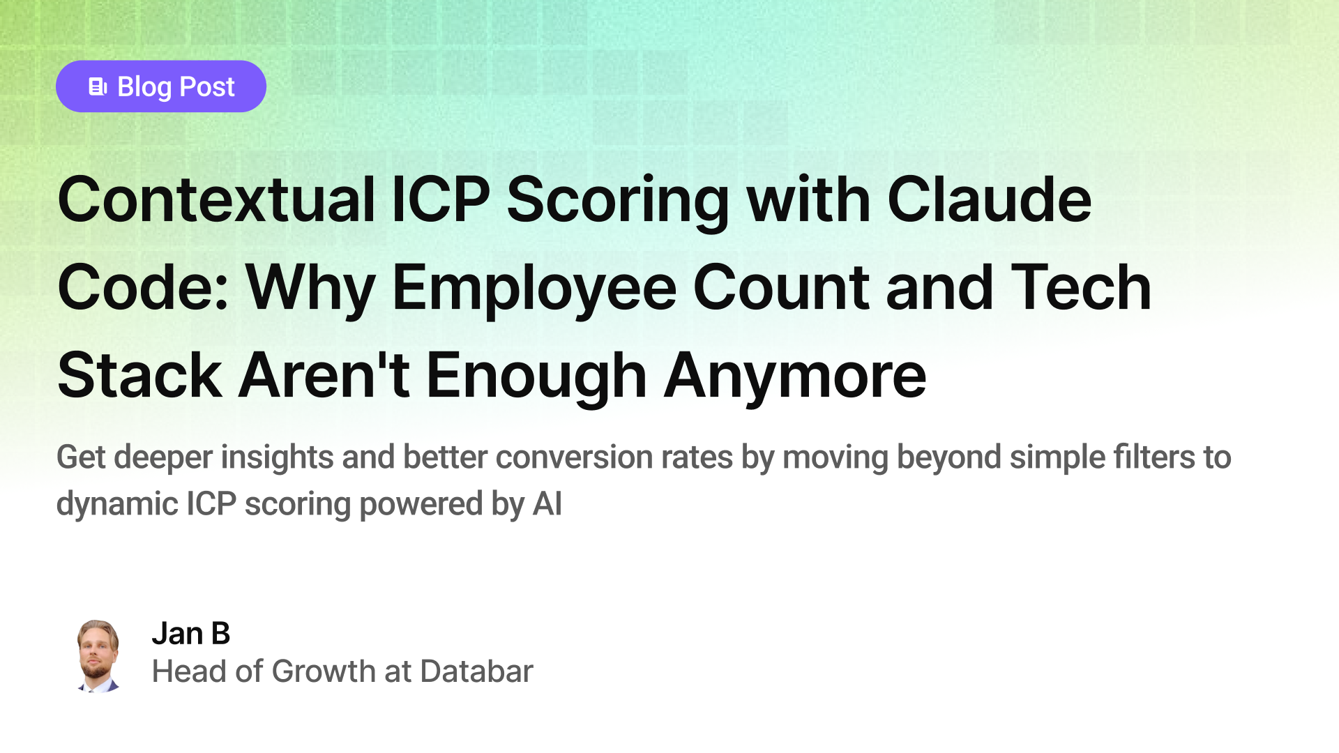 Contextual ICP Scoring with Claude Code: Why Employee Count and Tech Stack Aren't Enough Anymore