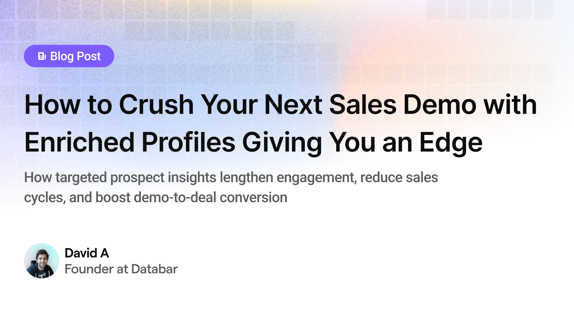 How to Crush Your Next Sales Demo with Enriched Profiles Giving You an Edge