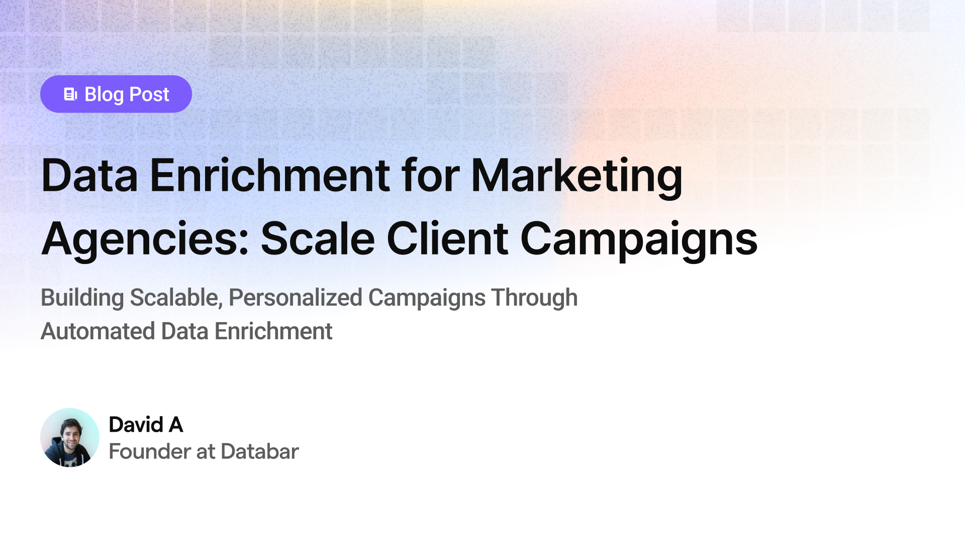 Data Enrichment for Marketing Agencies: Scale Client Campaigns