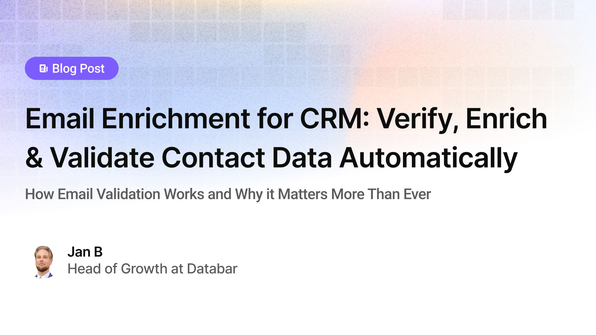 Email Enrichment for CRM: Verify, Enrich & Validate Contact Data Automatically
