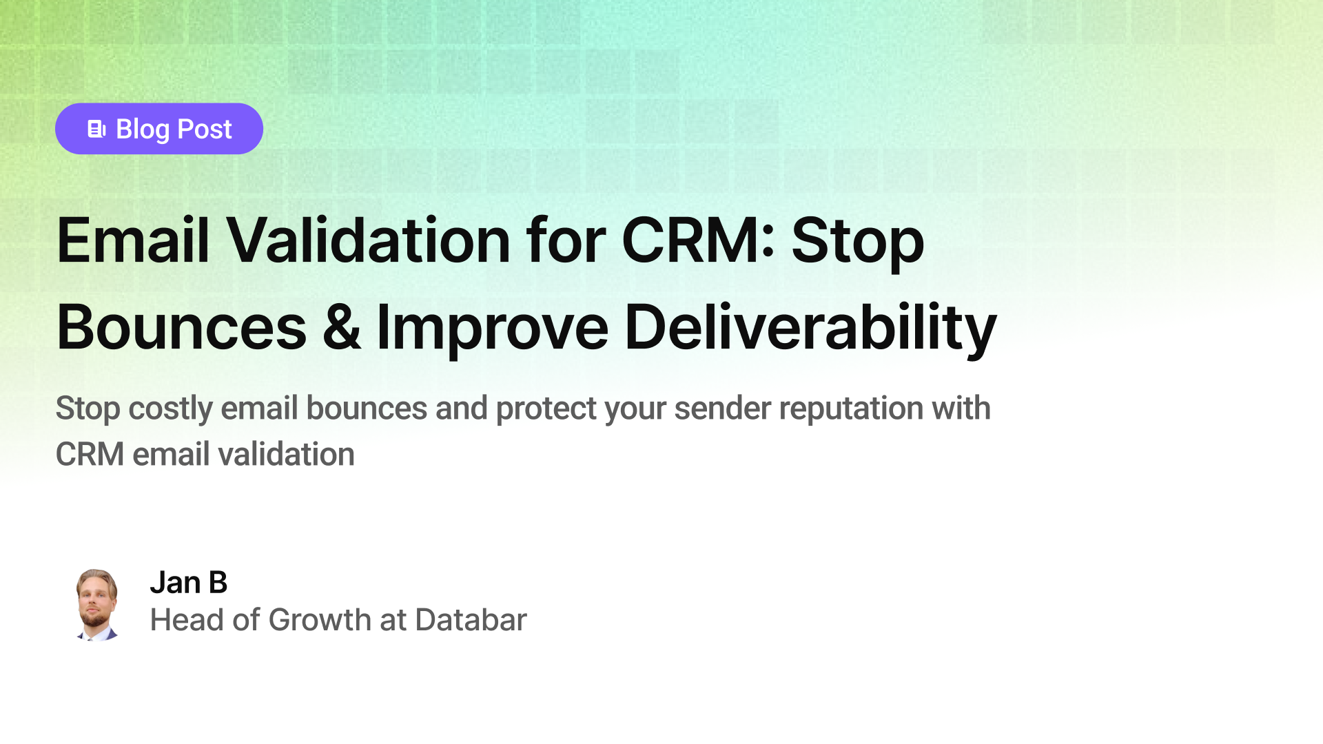 Email Validation for CRM: Stop Bounces & Improve Deliverability
