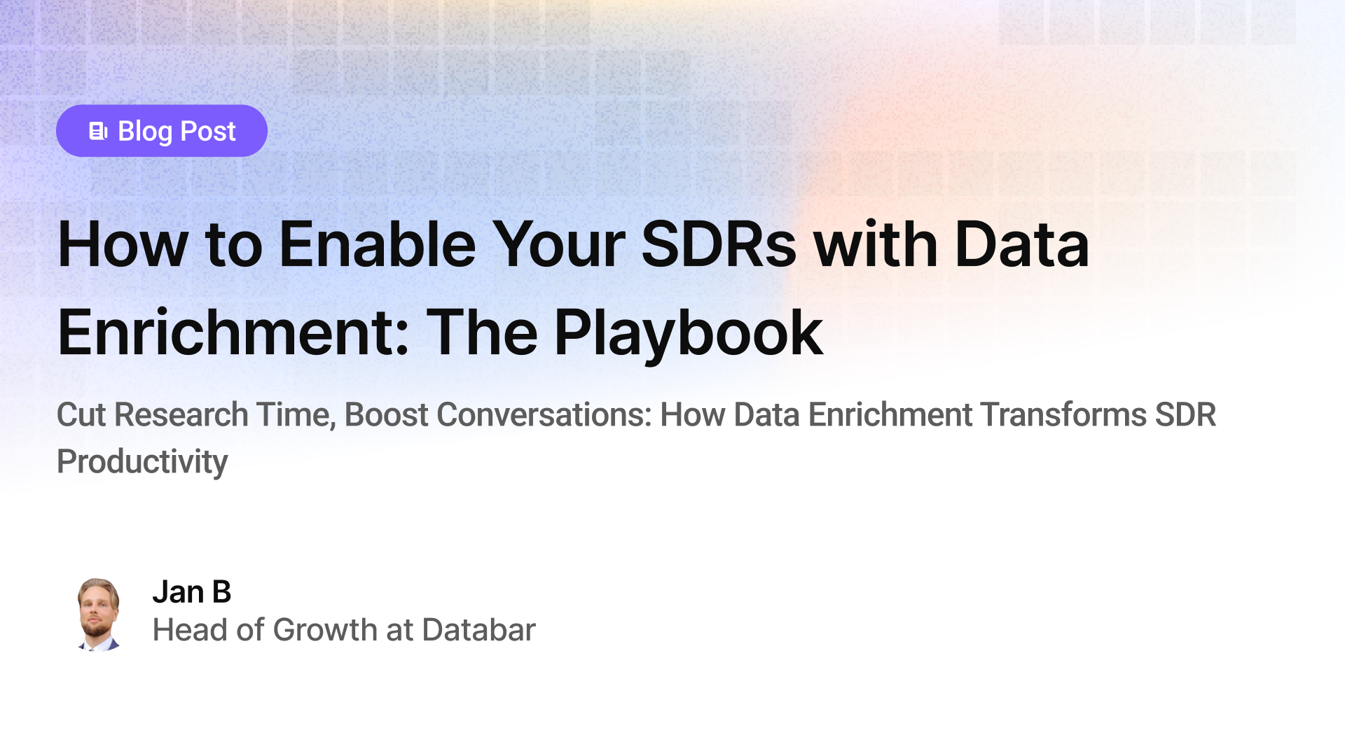 How to Enable Your SDRs with Data Enrichment: The Playbook