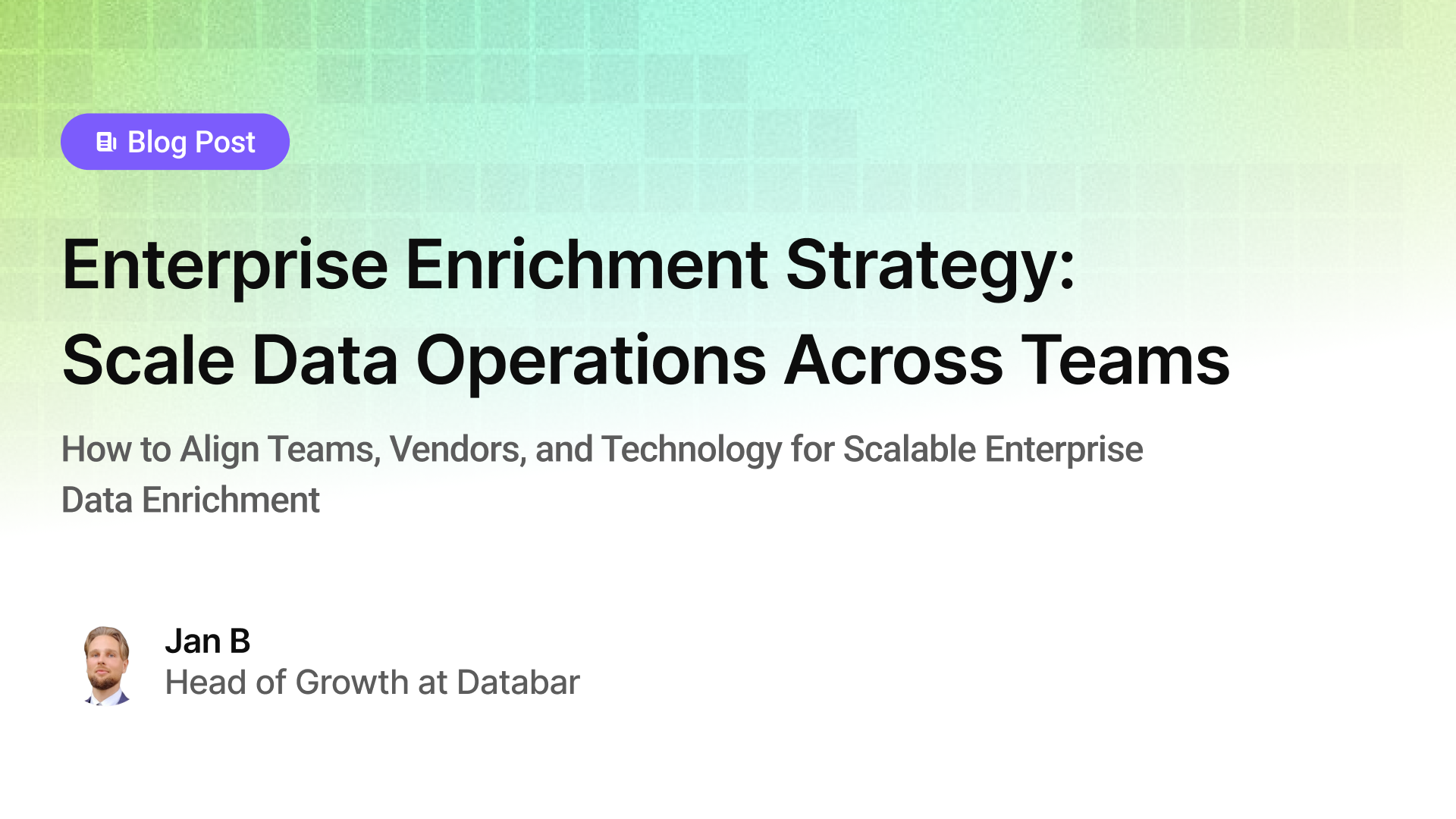 Enterprise Enrichment Strategy: Scale Data Operations Across Teams