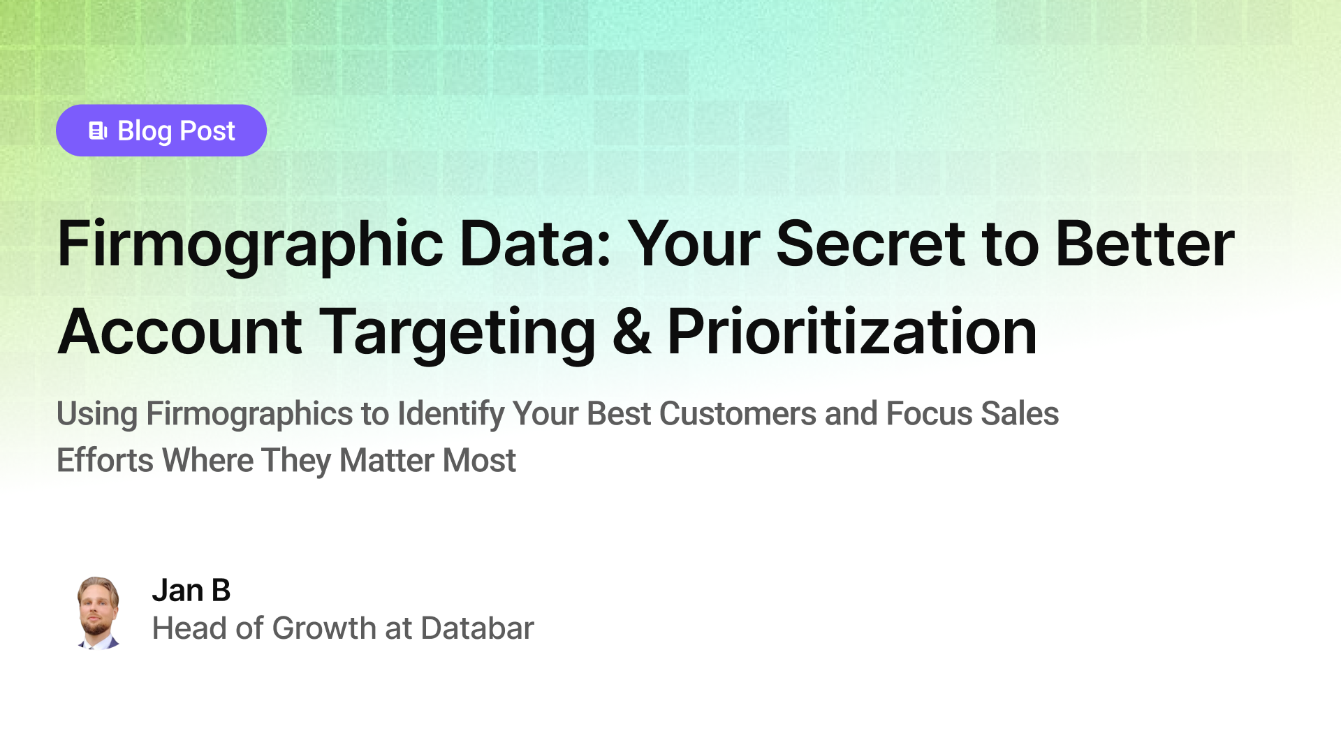 Firmographic Data: Your Secret to Better Account Targeting & Prioritization