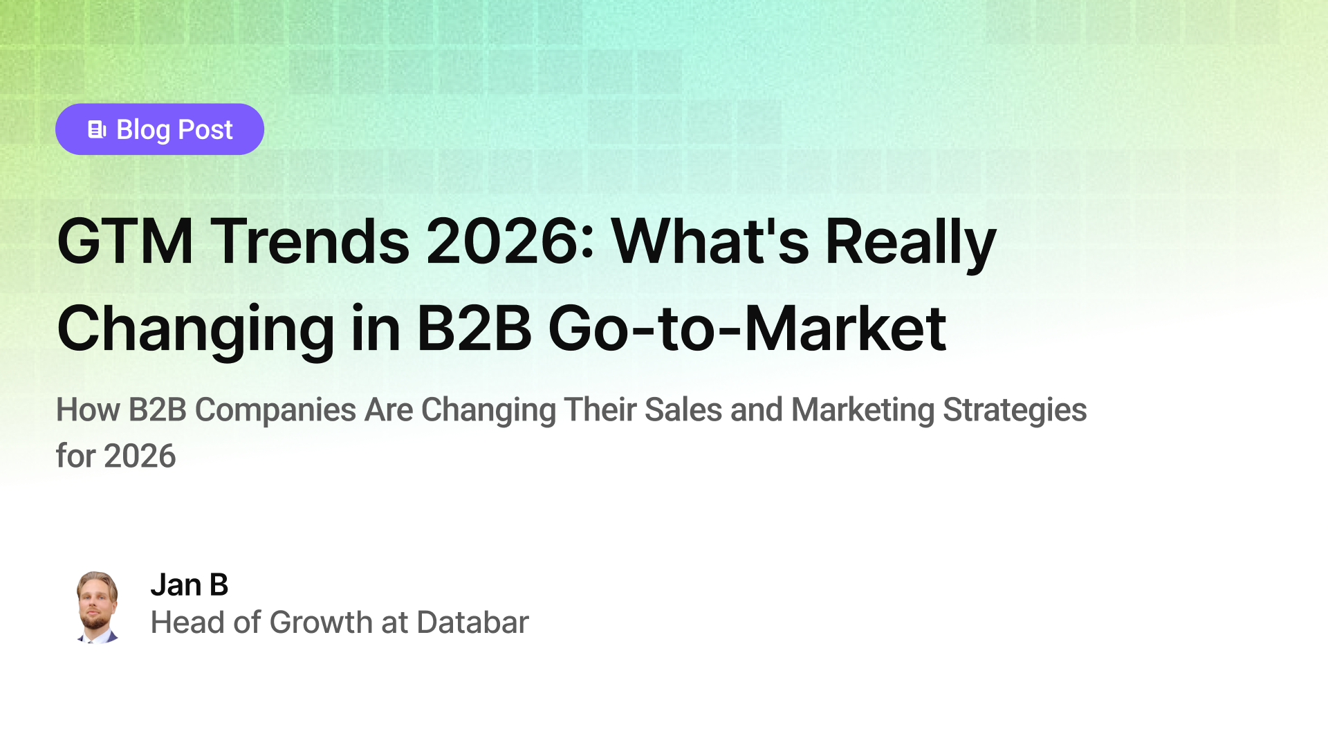 GTM Trends 2026: What's Really Changing in B2B Go-to-Market