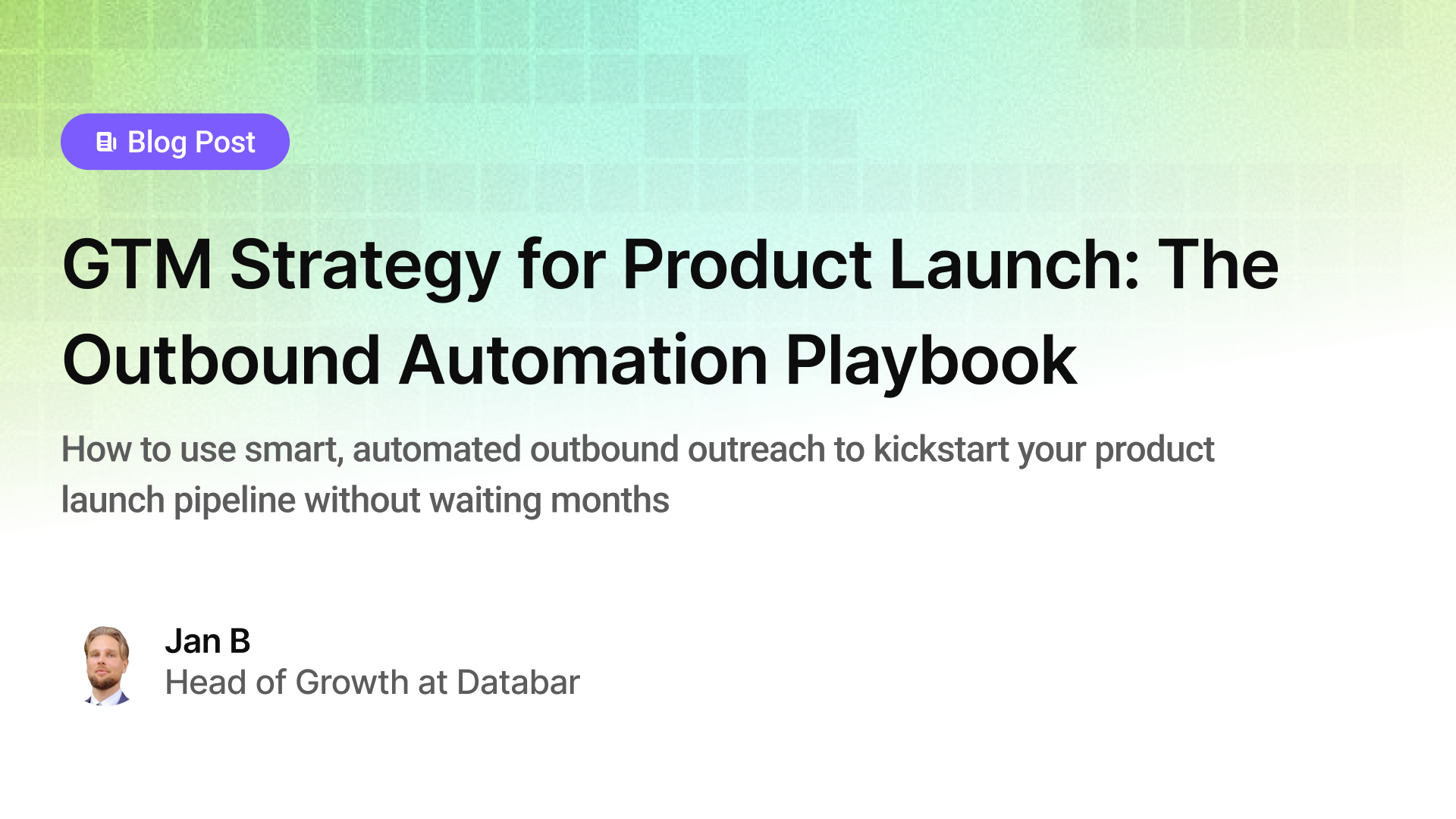 GTM Strategy for Product Launch: The Outbound Automation Playbook