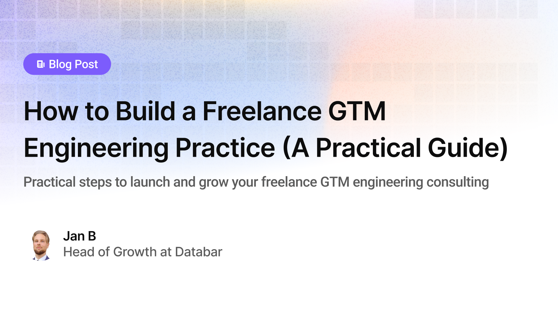 How to Build a Freelance GTM Engineering Practice (A Practical Guide)