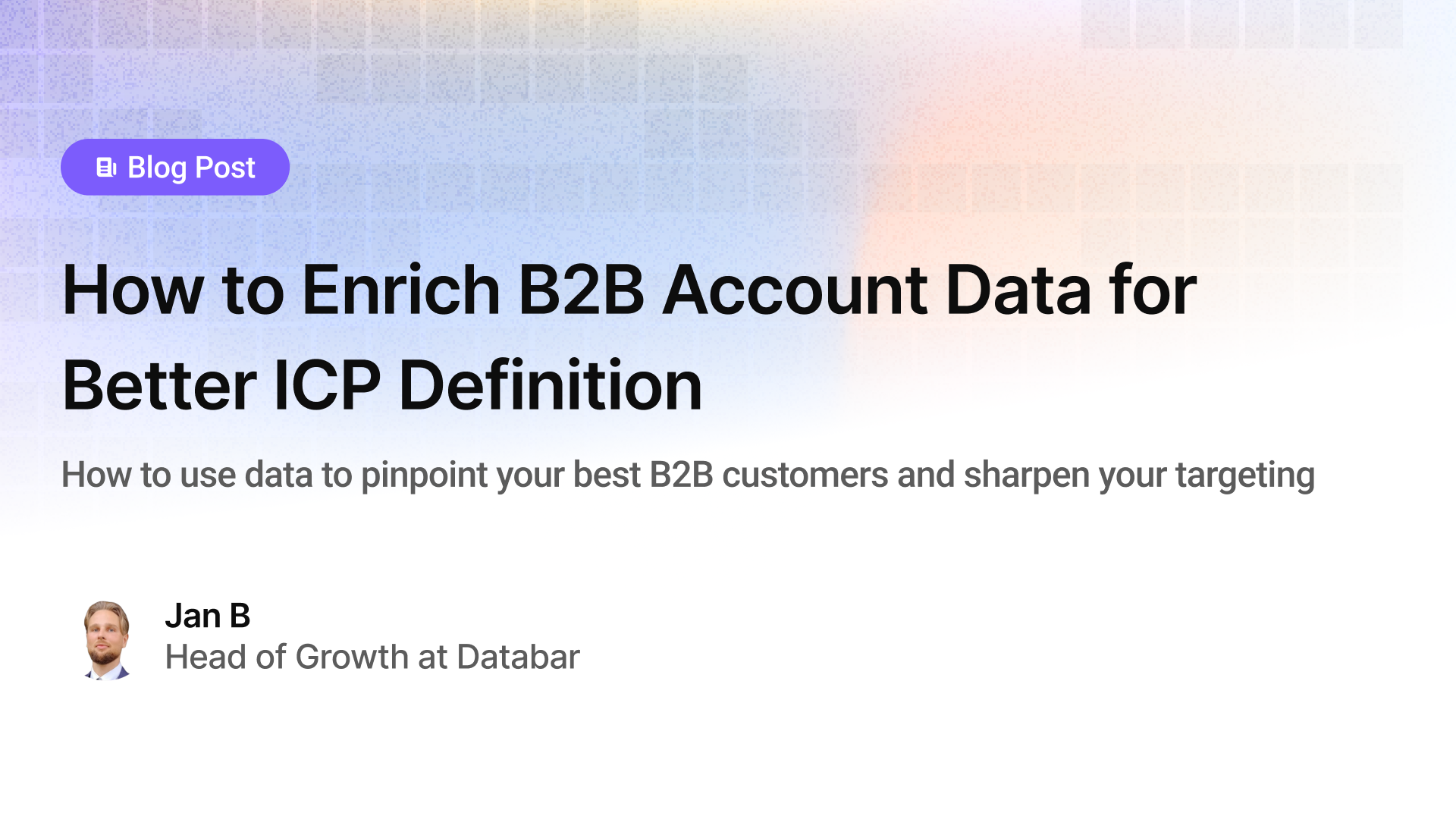 How to Enrich B2B Account Data for Better ICP Definition