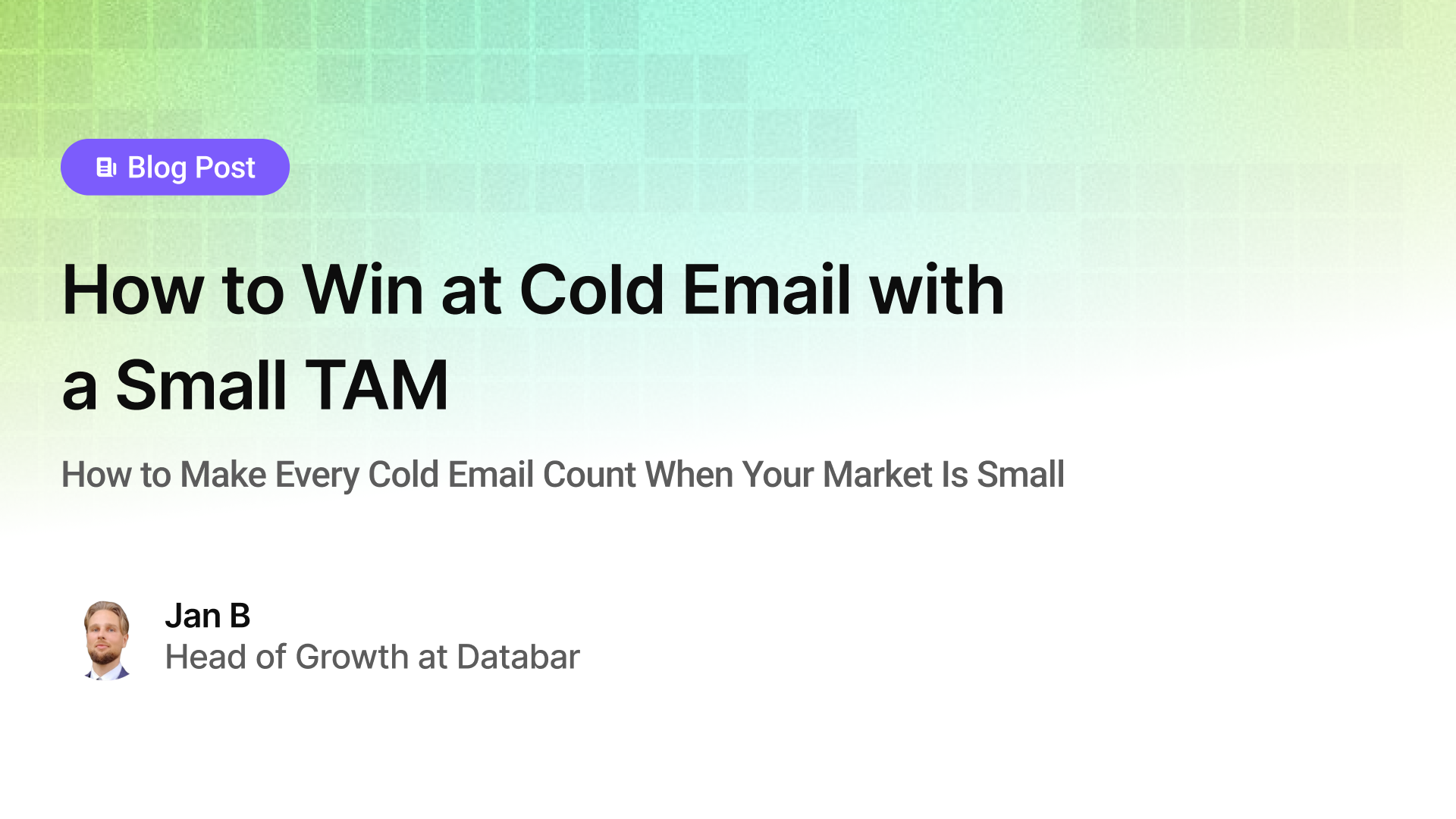 How to Win at Cold Email with a Small TAM