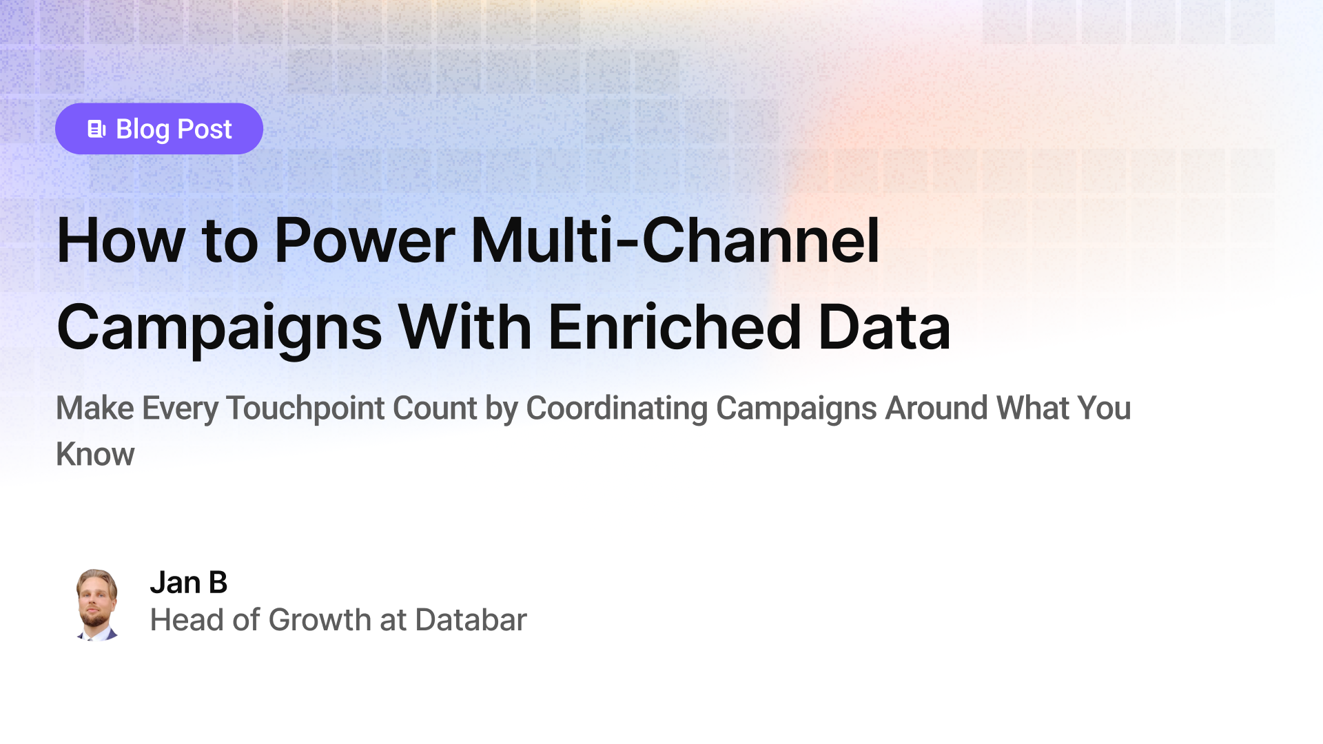 How to Power Multi-Channel Campaigns With Enriched Data