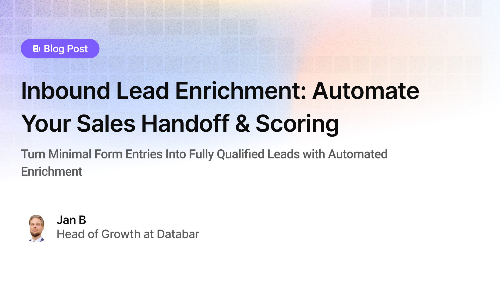 Inbound Lead Enrichment: Automate Your Sales Handoff & Scoring