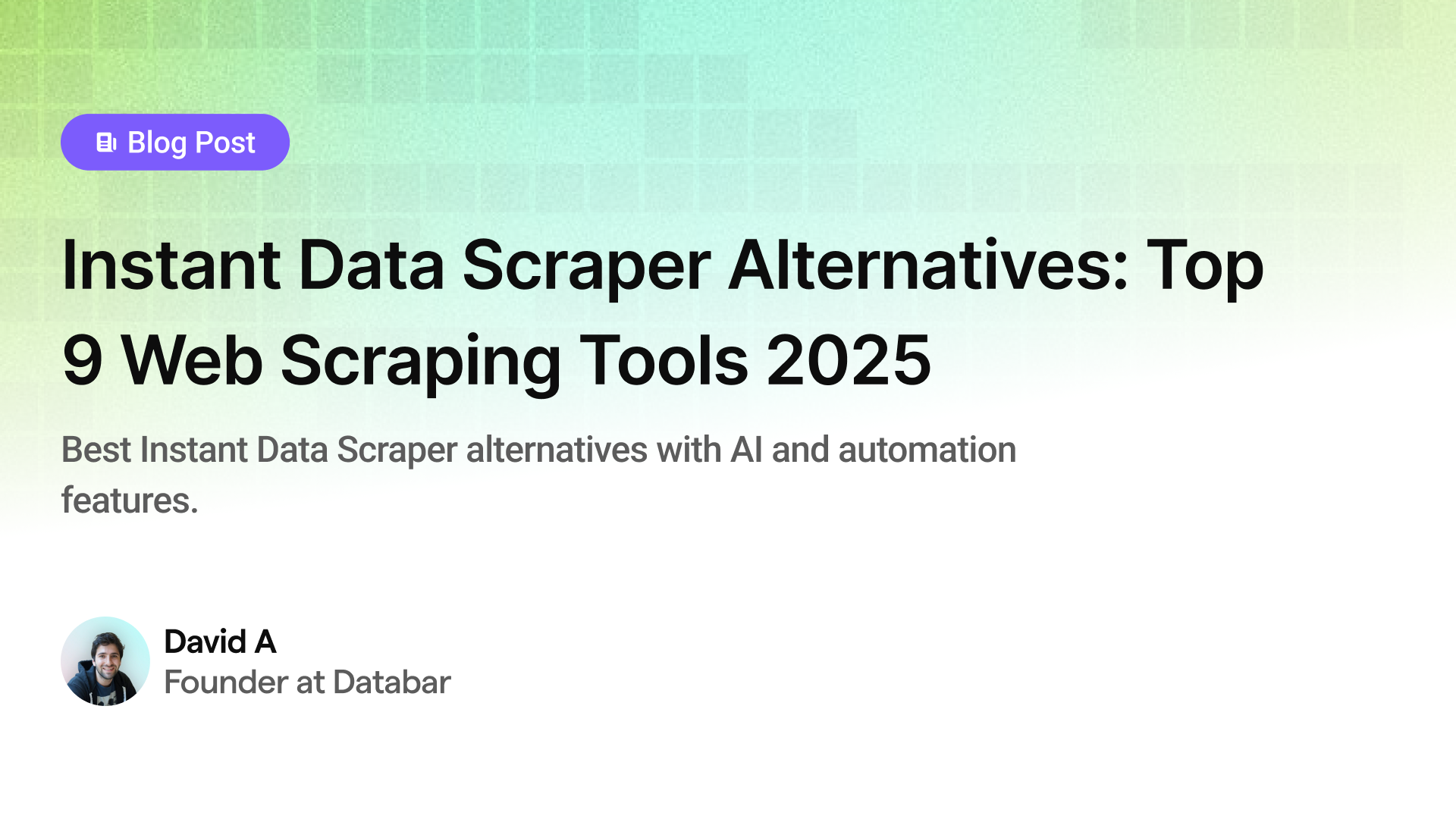 9 Best Instant Data Scraper Alternatives 2025 | Web Scraping Tools