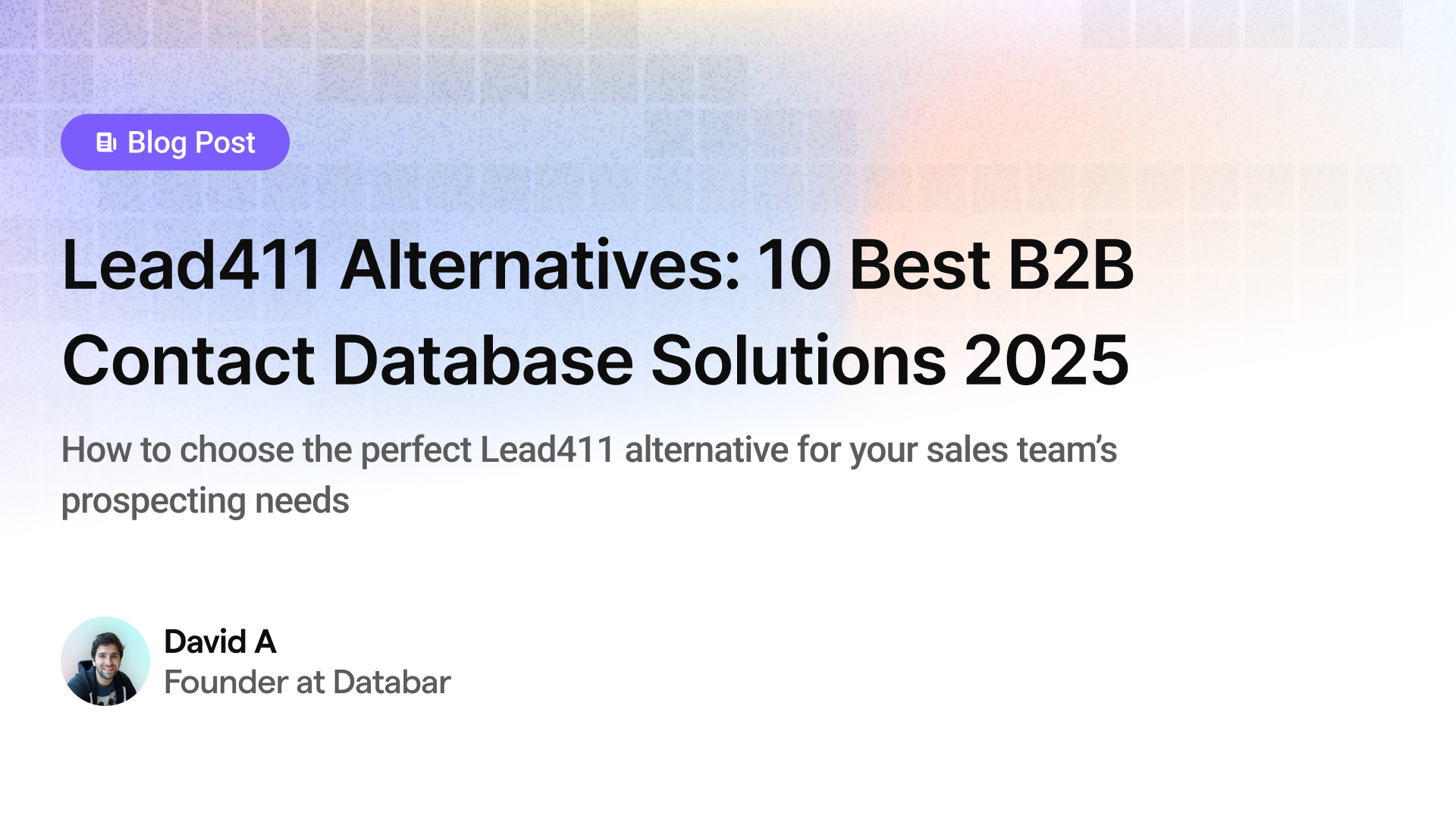 Lead411 Alternatives: 10 Best B2B Contact Database Solutions 2025