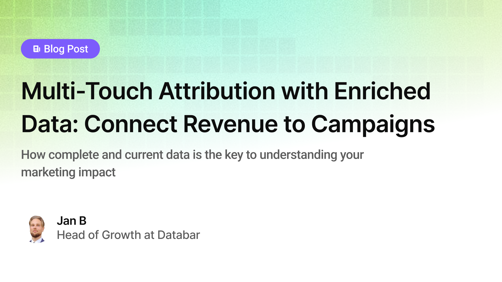 Multi-Touch Attribution with Enriched Data: Connect Revenue to Campaigns