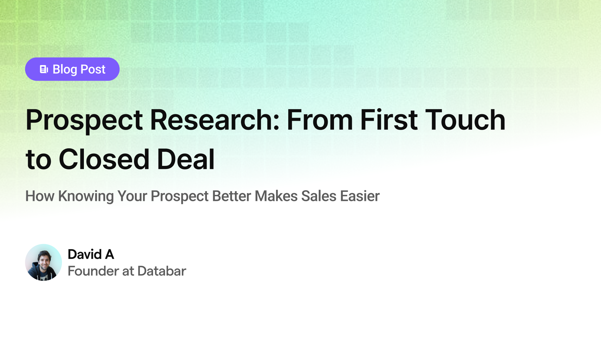 Prospect Research: From First Touch to Closed Deal