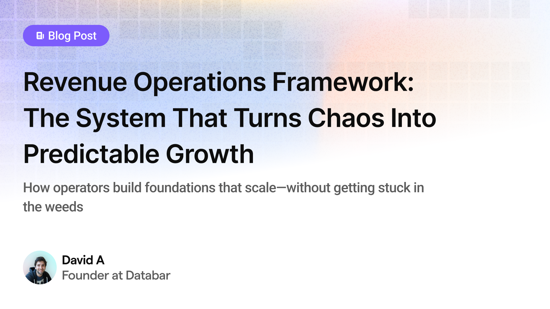 Revenue Operations Framework: The System That Turns Chaos Into Predictable Growth