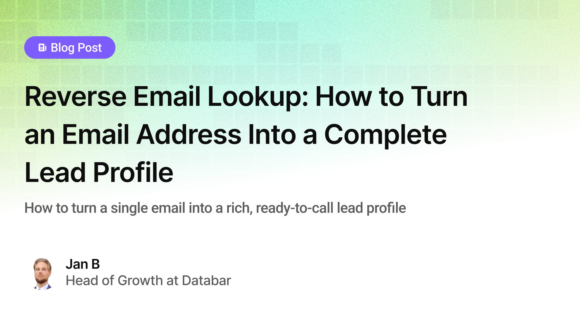 Reverse Email Lookup: How to Turn an Email Address Into a Complete Lead Profile