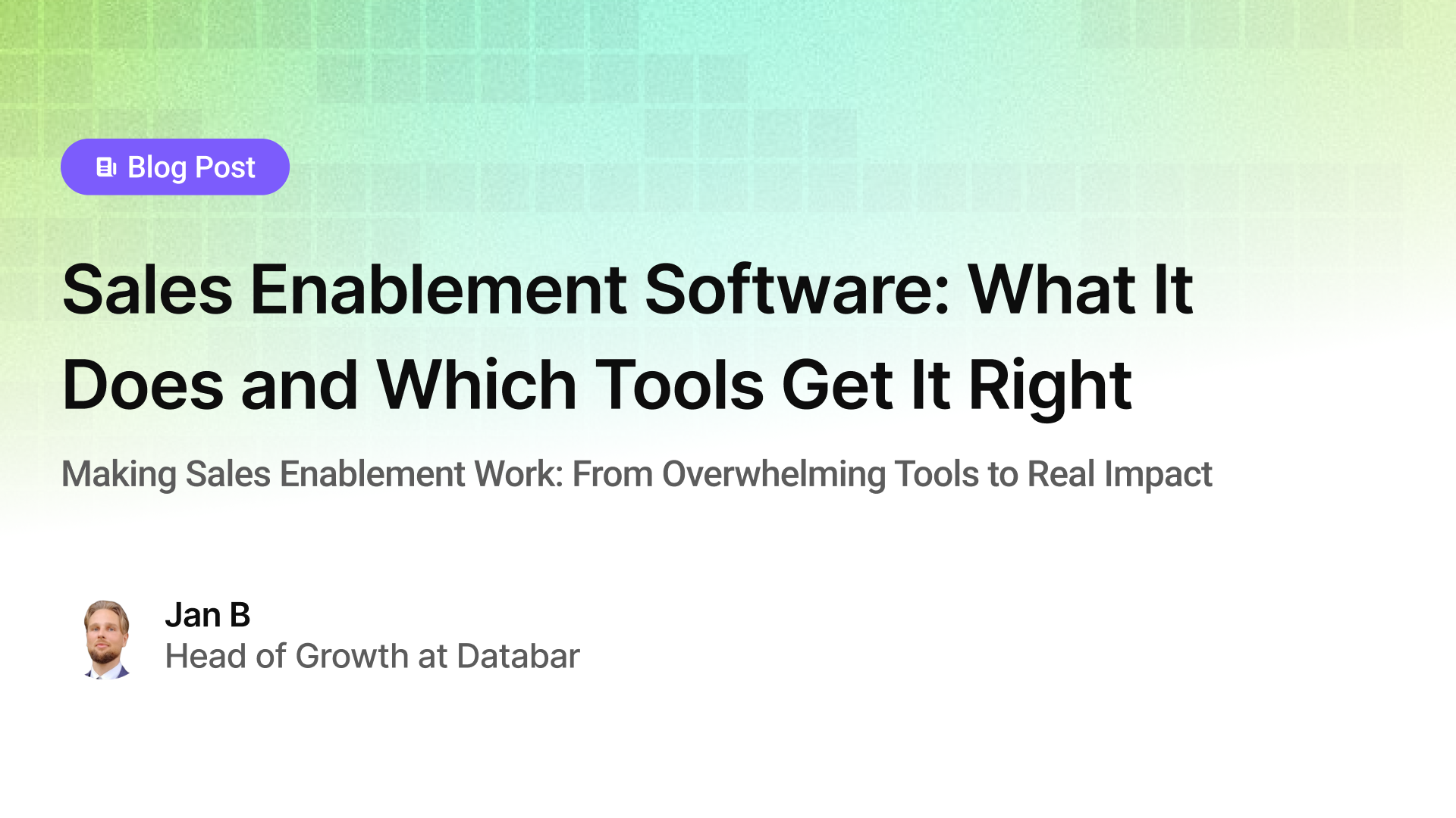 Sales Enablement Software: What It Does and Which Tools Get It Right