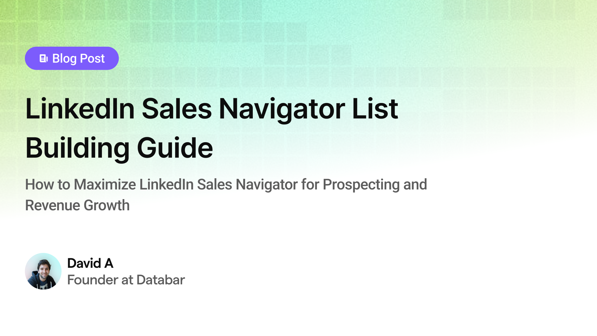 LinkedIn Sales Navigator List Building Guide