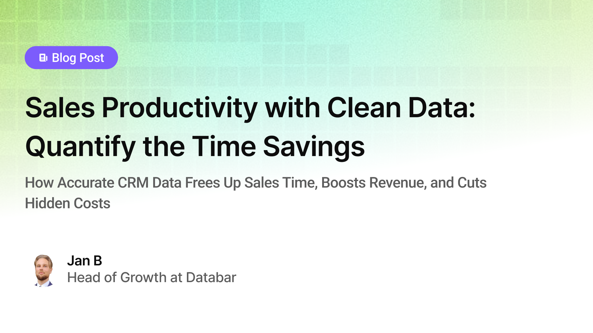 Sales Productivity with Clean Data: Quantify the Time Savings