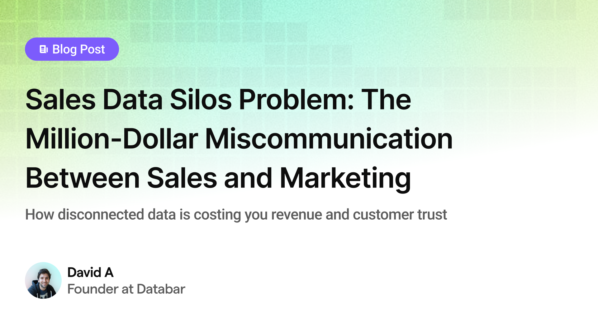 Sales Data Silos Problem: The Million-Dollar Miscommunication Between Sales and Marketing