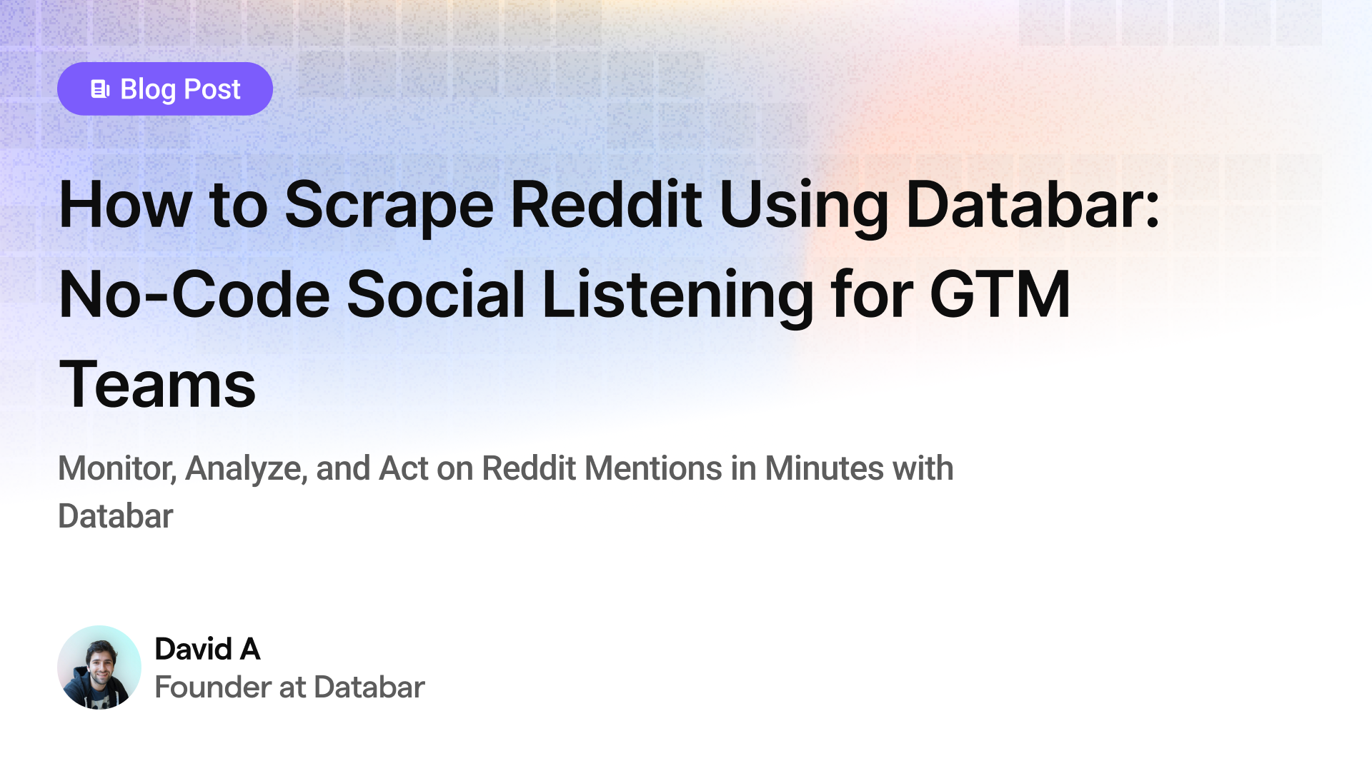 How to Scrape Reddit Using Databar: No-Code Social Listening for GTM Teams