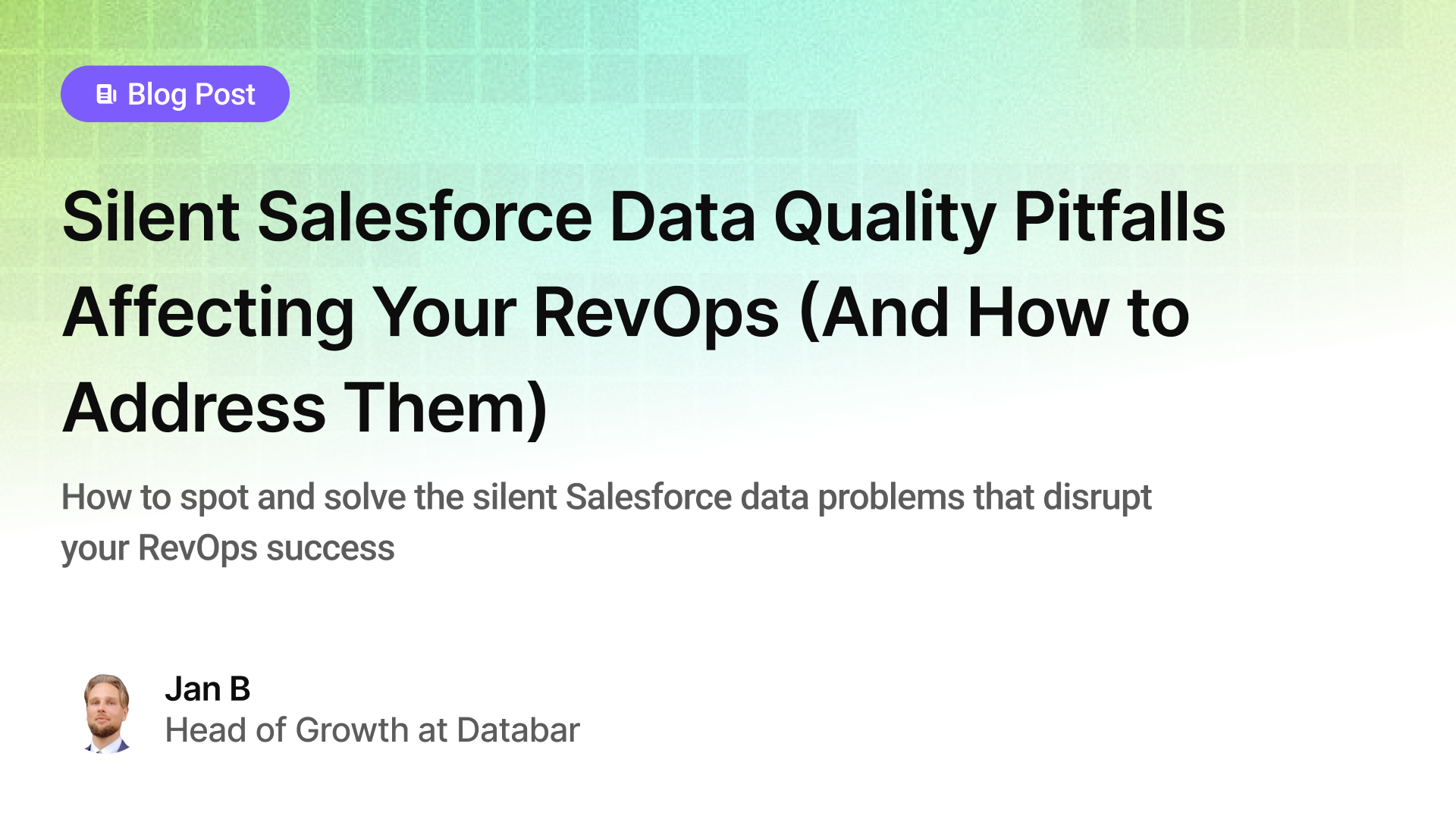 Silent Salesforce Data Quality Pitfalls Affecting Your RevOps (And How to Address Them)
