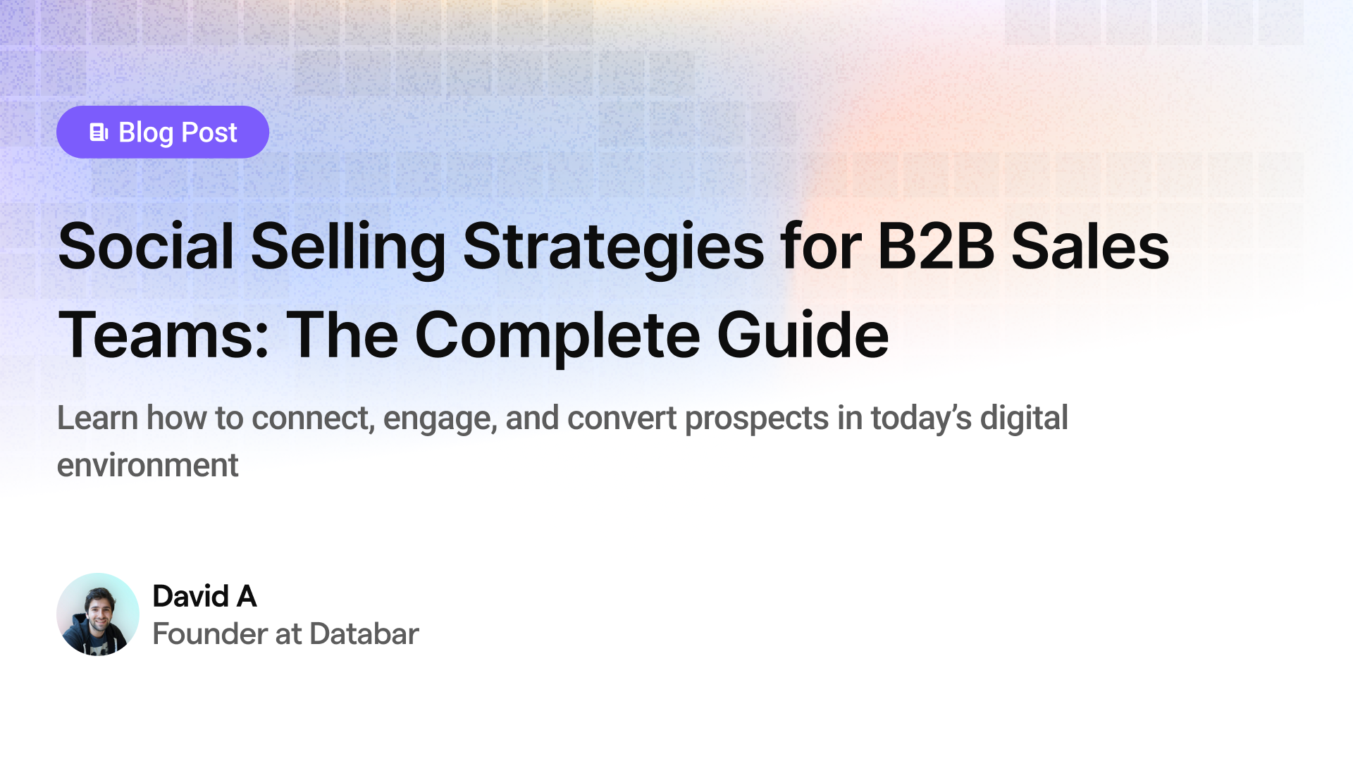 Social Selling Strategies for B2B Sales Teams: The Complete Guide