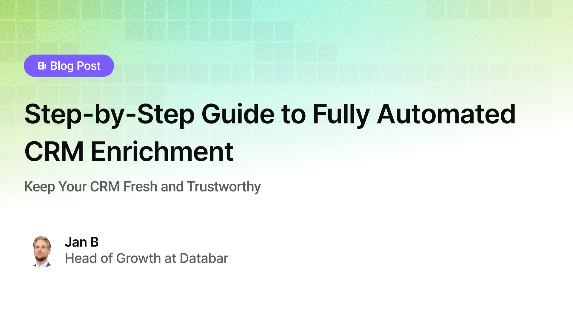 Step-by-Step Guide to Fully Automated CRM Enrichment