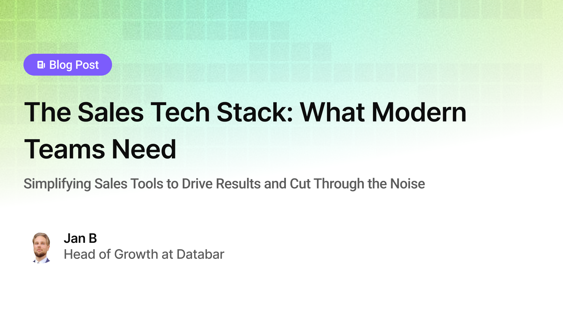 The Sales Tech Stack: What Modern Teams Need
