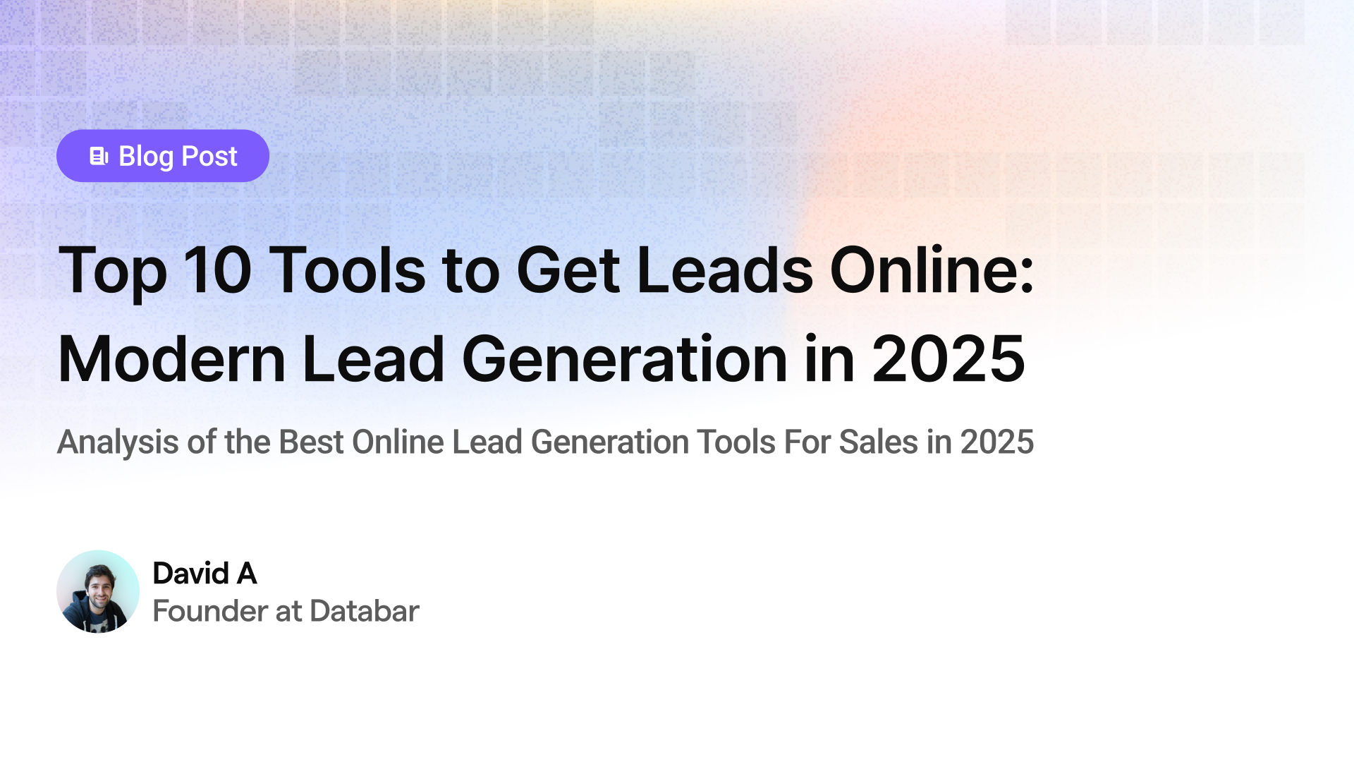 Top 10 Tools to Get Leads Online: Complete Guide to Modern Lead Generation in 2025