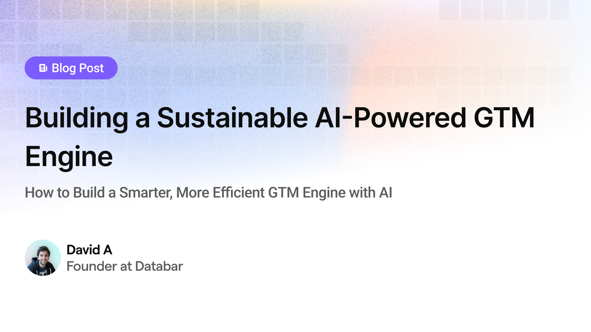 Building a Sustainable AI-Powered GTM Engine